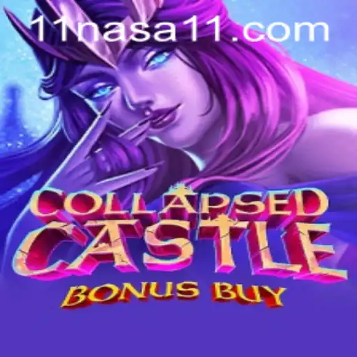 Explore the Adventure of CollapsedCastleBonusBuy and the Key to Success: NASA11