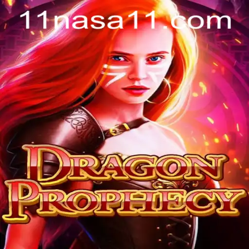 DragonProphecy: The NASA11 Odyssey